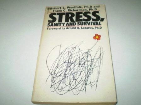 Stress, Sanity and Survival