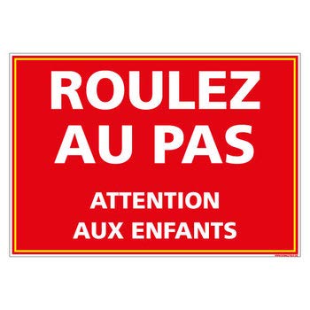 Signalétique.biz France - Panneau Roulez au Pas Attention Enfants - Protection anti-UV - Dimensions 300x420 mm - Plastique rigide PVC 1,5 mm