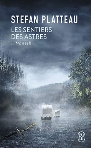 Les sentiers des astres, Tome 1 : Manesh Les sentiers des astres, Tome 1 : Manesh