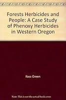 Forests, Herbicides & People (Council on Economic Priorities Publication) 0878710175 Book Cover