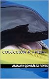  Colección 4: «VIDA» (Colecciones)