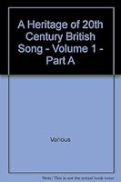 A Heritage of 20th Century British Song - Volume 1 - Part A B001TLWQ4M Book Cover