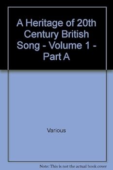 Paperback A Heritage of 20th Century British Song - Volume 1 - Part A Book