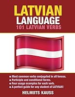 Latvian Language: 101 Latvian Verbs 1619494337 Book Cover