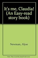 It's me, Claudia! (An Easy-read story book) 0531035395 Book Cover