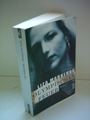Olympisches Feuer (Ein Fall für Annika Bengtzon, Band 4)