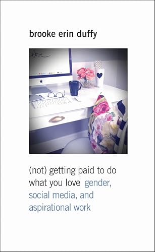 (Not) Getting Paid to Do What You Love: Gender, Social