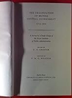 The Organization of British Central Government: 1914-1956. B000Z8BGMS Book Cover
