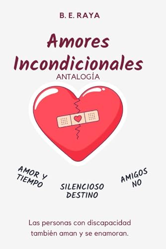 AMORES INCONDICIONALES: ANTOLOGÍA