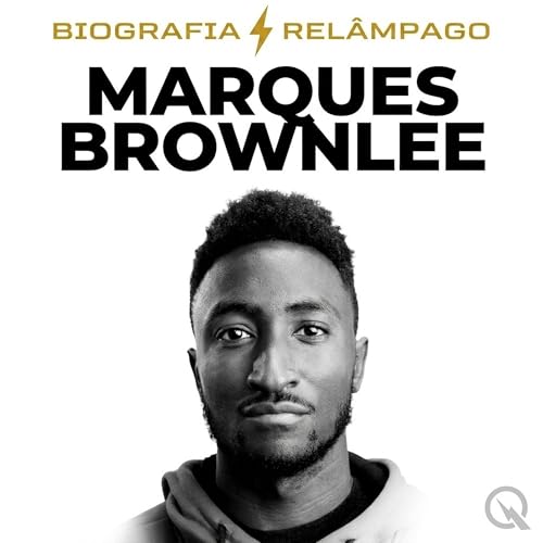 Marques Brownlee - Biografia Rel&acirc;mpago copertina
