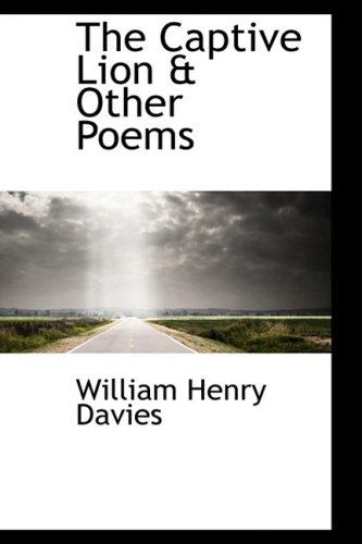 The Captive Lion & Other Poems      Hardcover – February 11, 2009