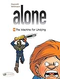 Alone - volume 10 The machine for undying (10)