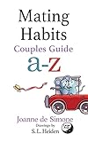 Photo Gallery mating habits: couples guide a-z (english edition) Photo Gallery mating habits: couples guide a-z (english edition)
