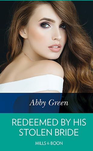 Redeemed by His Stolen Bride 0263086666 Book Cover
