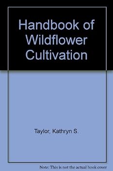 Paperback Handbook of Wildflower Cultivation Book