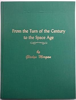Unknown Binding From the turn of the century to the space age Book