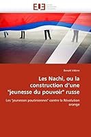 Les Nachi, Ou La Construction D''Une Jeunesse Du Pouvoir Russe 6131574375 Book Cover