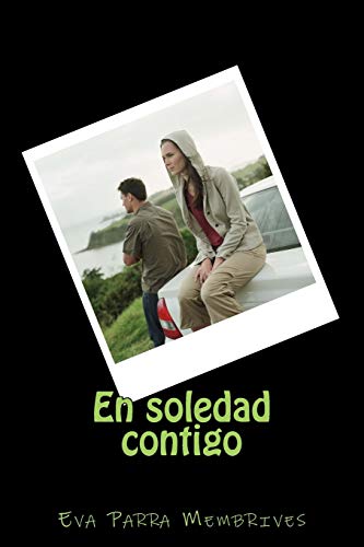 En soledad contigo (Spanish Edition)