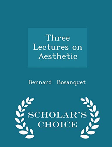 Three Lectures on Aesthetic - Scholar's Choice ... 1296181294 Book Cover