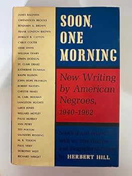 Hardcover Soon, One Morning: New Writing by American Negroes, 1940-1962 Book
