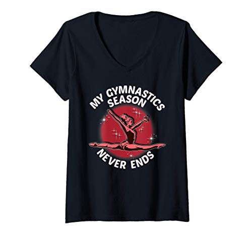 Mujer Cute Gymnast My Gymnastics Season Never Ends Athlete Camiseta Cuello V
