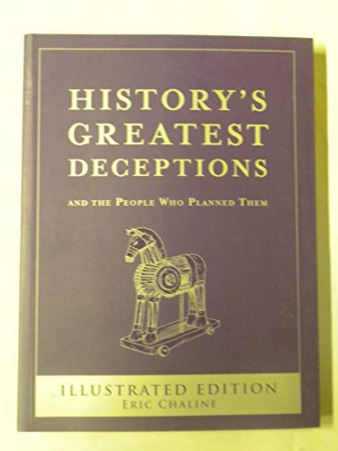 History's Greatest Deceptions 1435121147 Book Cover