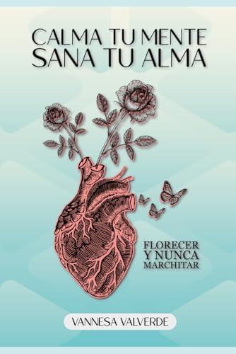 CALMA TU MENTE SANA TU ALMA