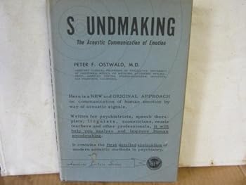 Hardcover Soundmaking the Acoustic Communication of Emotion Book
