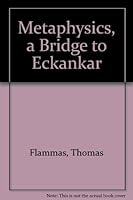 Metaphysics, a Bridge to Eckankar 0914766651 Book Cover