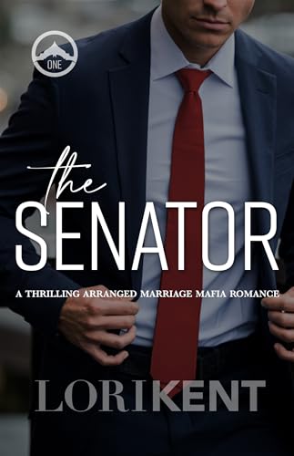 The Senator: A Thrilling Arranged Marriage Mafia Romance (Dead Men Book 1)