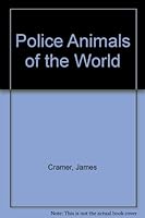 Police animals of the world 0304932701 Book Cover