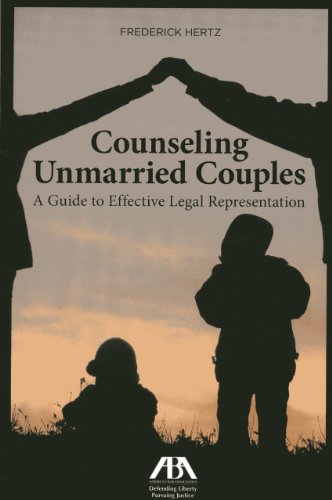 Counseling Unmarried Couples: A Guide to Effective Legal Representation
