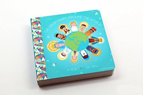 The Virgin Mary Around the World The Virgin Mary Around the World