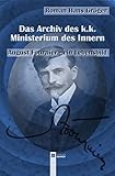  Das Archiv des k.k. Ministerium des Innern