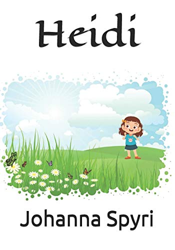 Heidi: Edición completa - El libro incluye las dos partes (Heidi) (Otra Vez Heidi) (Lectura Clásica)