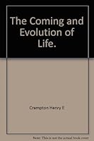 The Coming and Evolution of Life B000KEU8GM Book Cover