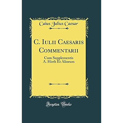 C. Iulii Caesaris Commentarii
