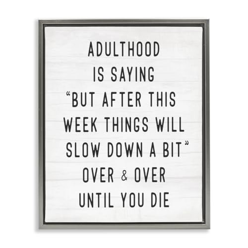 Busy Adulthood Humor Typography, 24 x 30 Inch Canvas in Floater Frame