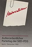 sed parteitag 1952  Außerordentlicher Parteitag der SED/PDS. 8./9. und 16./17.12.1989 ; Materialien ; Statut der SED/PDS.