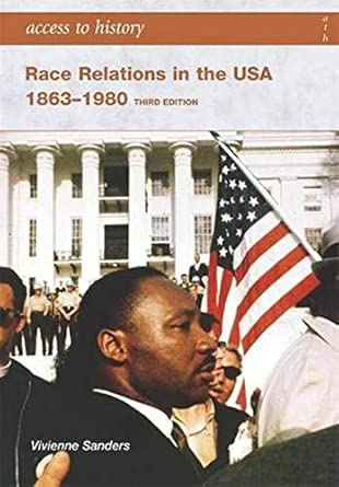 Access to History: Race Relations in the USA 1863-1980: 3rd Edition book cover