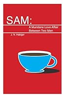 Sam: A Mundane Love Affair Between Two Men 1948687003 Book Cover