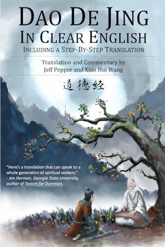 Dao De Jing in Clear English: Including a Step by Step Translation