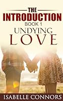 The Introduction: Undying Love #1 1515054721 Book Cover