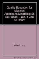Quality Education for Mexican Americans/Minorities 0819112453 Book Cover