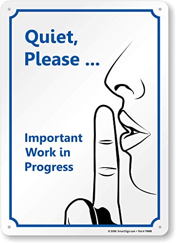 Aluminio SmartSign Sign, Legend silencioso por favoru00a0u0096u00a0importante trabajo en progreso con gráfico, 14u00a0cm de alto x 10u00a0cm de ancho, negro/azul en blanco