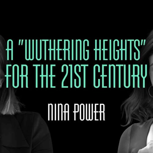 A "Wuthering Heights" for the 21st Century