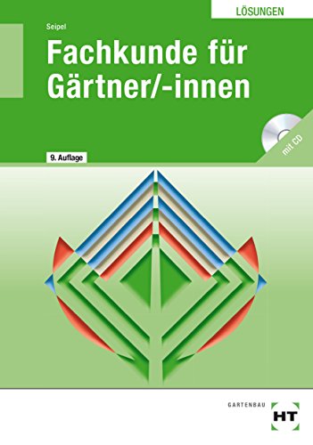 Fachkunde für Gärtner: Lösungen zu HT 4155