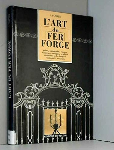  L\'art du fer forgé
