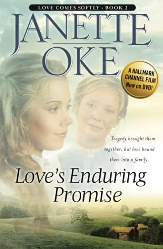 Love's Enduring Promise (Love Comes Softly Series #2)