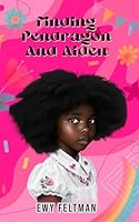 Finding Pendragon and Aiden 9083431819 Book Cover